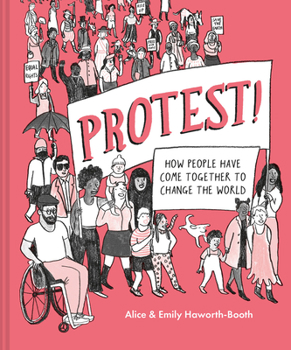 Hardcover Protest!: How People Have Come Together to Change the World Book