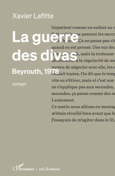 Paperback La guerre des divas: Beyrouth, 1978 [French] Book
