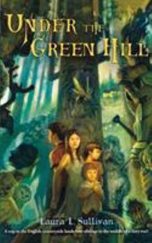 Under the Green Hill - Book #1 of the Under the Green Hill