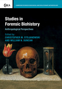 Paperback Studies in Forensic Biohistory: Anthropological Perspectives Book