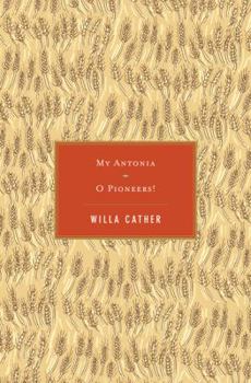 Two Novels: My Antonia, O Pioneers! - Book  of the Great Plains Trilogy
