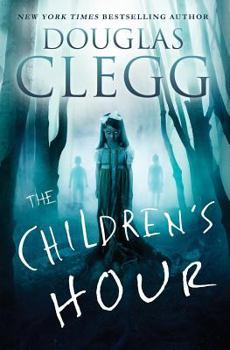 Paperback The Children's Hour: A Supernatural Thriller Book