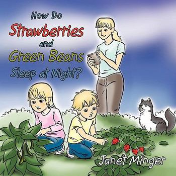 Paperback How Do Strawberries and Green Beans Sleep at Night? Book