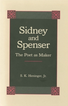 Hardcover Sidney and Spenser: The Poet as Maker Book