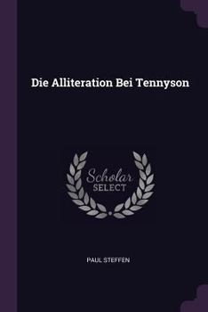 Paperback Die Alliteration Bei Tennyson Book