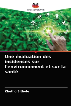 Paperback Une évaluation des incidences sur l'environnement et sur la santé [French] Book