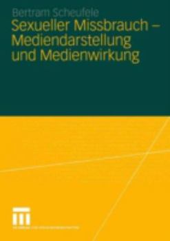 Paperback Sexueller Missbrauch -- Mediendarstellung Und Medienwirkung [German] Book