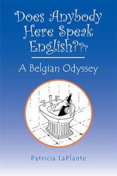 Paperback Does Anybody Here Speak English?: A Belgian Odyssey Book