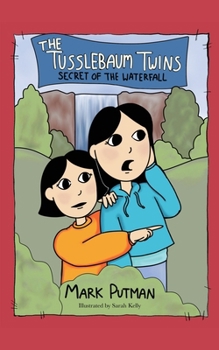 The Tusslebaum Twins Secret of the Waterfall