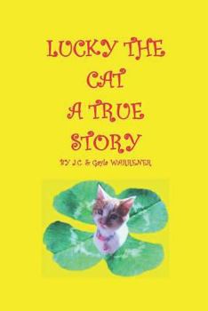 Paperback Lucky the Cat A True Story Book