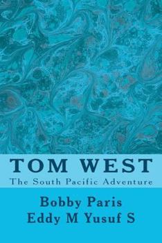 Paperback Tom West: Adventure in the South Pacific Book