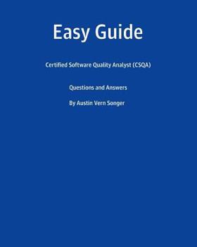 Paperback Easy Guide: Certified Software Quality Analyst (CSQA): Questions and Answers Book