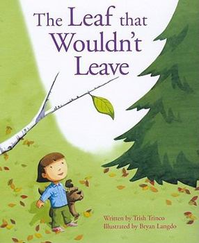 Hardcover The Leaf That Wouldn't Leave Book