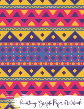 Knitting Graph Paper Notebook: Knitter's Paper 4:5 Ratio | Mexican Inspired
