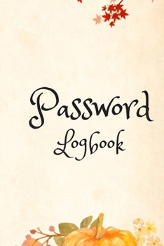 Paperback Password Logbook: Password logbook: for your Internet Usernames and Passwords Book