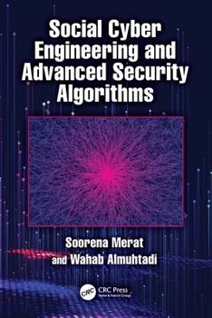 Hardcover Social Cyber Engineering and Advanced Security Algorithms Book