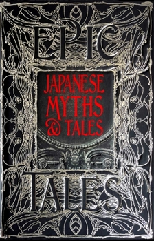 Hardcover Japanese Myths & Tales: Epic Tales Book