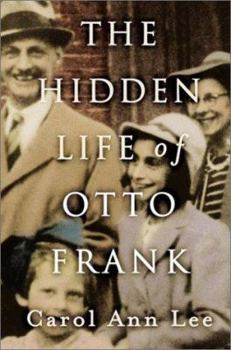 Hardcover The Hidden Life of Otto Frank Book