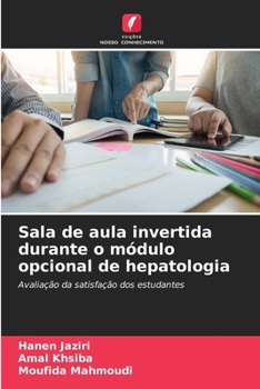 Paperback Sala de aula invertida durante o módulo opcional de hepatologia [Portuguese] Book