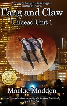 Fang and Claw - Book #1 of the Undead Unit
