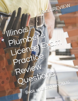 Illinois Plumber's License Exam Practice Review Questions