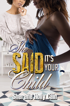 Paperback She Said It's Your Child Book