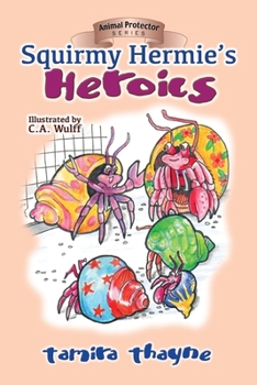 Paperback Squirmy Hermie's Heroics Book