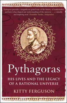 Paperback Pythagoras: His Lives and the Legacy of a Rational Universe Book