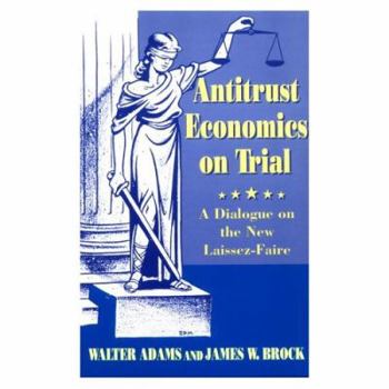 Paperback Antitrust Economics on Trial : Dialogue in New Learning (Princeton Legacy Library) Book