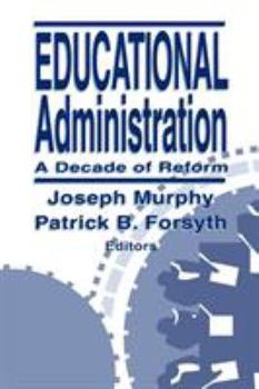 Paperback Educational Administration: A Decade of Reform Book