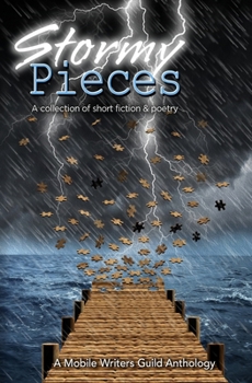 Paperback Stormy Pieces: A Mobile Writers Guild Anthology Book