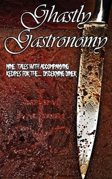 Paperback Ghastly Gastronomy Book