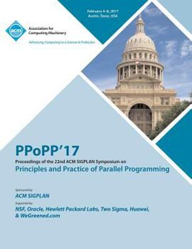 Paperback PPoPP 17 22nd ACM SIGPLAN Symposium on Principles and Practice of Parallel Programming Book