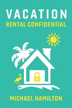 Paperback Vacation Rental Confidential: Volume 1 Book