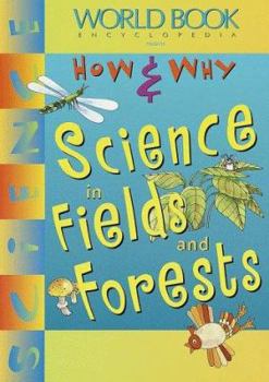 Paperback Science in Fields and Forests (How and Why Science) Book