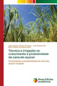 Paperback Técnica e irrigação no crescimento e produtividade da cana-de-açúcar [Portuguese] Book