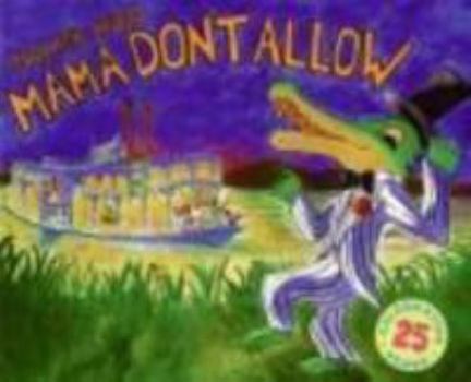 Hardcover Mama Don't Allow Book