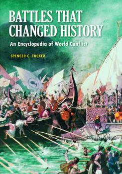Hardcover Battles that Changed History: An Encyclopedia of World Conflict Book
