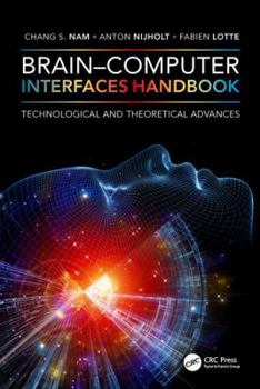 Hardcover Brain-Computer Interfaces Handbook: Technological and Theoretical Advances Book