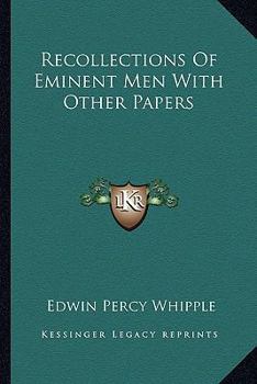 Paperback Recollections Of Eminent Men With Other Papers Book