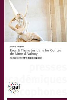 Paperback Éros Thanatos Dans Les Contes de Mme d'Aulnoy [French] Book