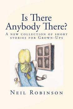 Paperback Is There Anybody There?: A New Collection Of Tales For Grown-ups Book