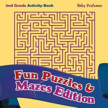 Paperback 2nd Grade Activity Book: Fun Puzzles & Mazes Edition Book