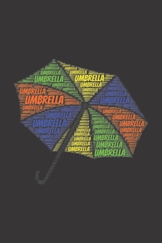 Umbrella: Notebook, Journal Dot grid, Dotted, Dot 120 Pages DIN A5 (6x9 inches) Notes, Drawings, Planer, Diary, Organization Word Cloud Present