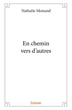 Paperback En chemin vers d'autres [French] Book
