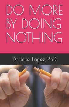 Paperback Do More by Doing Nothing Book
