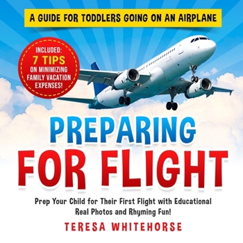 Paperback Preparing For Flight: A Guide For Toddlers Going On An Airplane Book