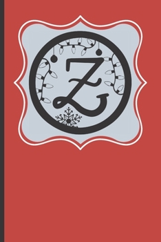 Z: 120 Lined Pages - 6" x 9" (Diary, Notebook, Composition Book, Writing Pad) Monogram Letter Z, Initial Journal, Christmas Memoirs Notebook, ... Lined Pages, Plaid Red Design, Reindeer