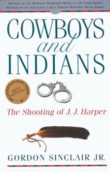 Paperback Cowboys and Indians: The Shooting of J.J. Harper Book