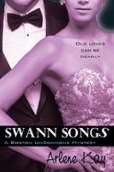Swann Songs - Book #4 of the Boston Uncommons